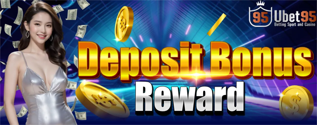 deposit bonus reward